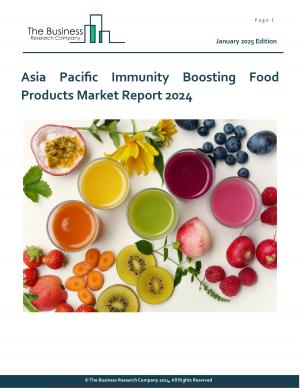 Asia Pacific Immunity Boosting Food Products Market Report 2024